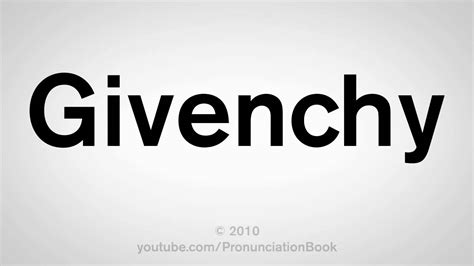 givenchy pronunciation in america